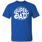 Super Dad Shirt - Dad Shirt, Husband Gift, Father's Day Gift, Gift for him, Gift for Father, Dad Gift, Christmas Gift, Dad, Father, Father-in-Law, Bonus Dad