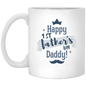 Happy 1st Father's day Coffee Mug, Funny Dad Coffee Mugs, Funny Dad Gift Idea, Father's Day Gift, Christmas Birthday Dad Gift, Funny Dad Cups, Bonus Dad, Stepfather, Stepdad, Granddad, Grandfather