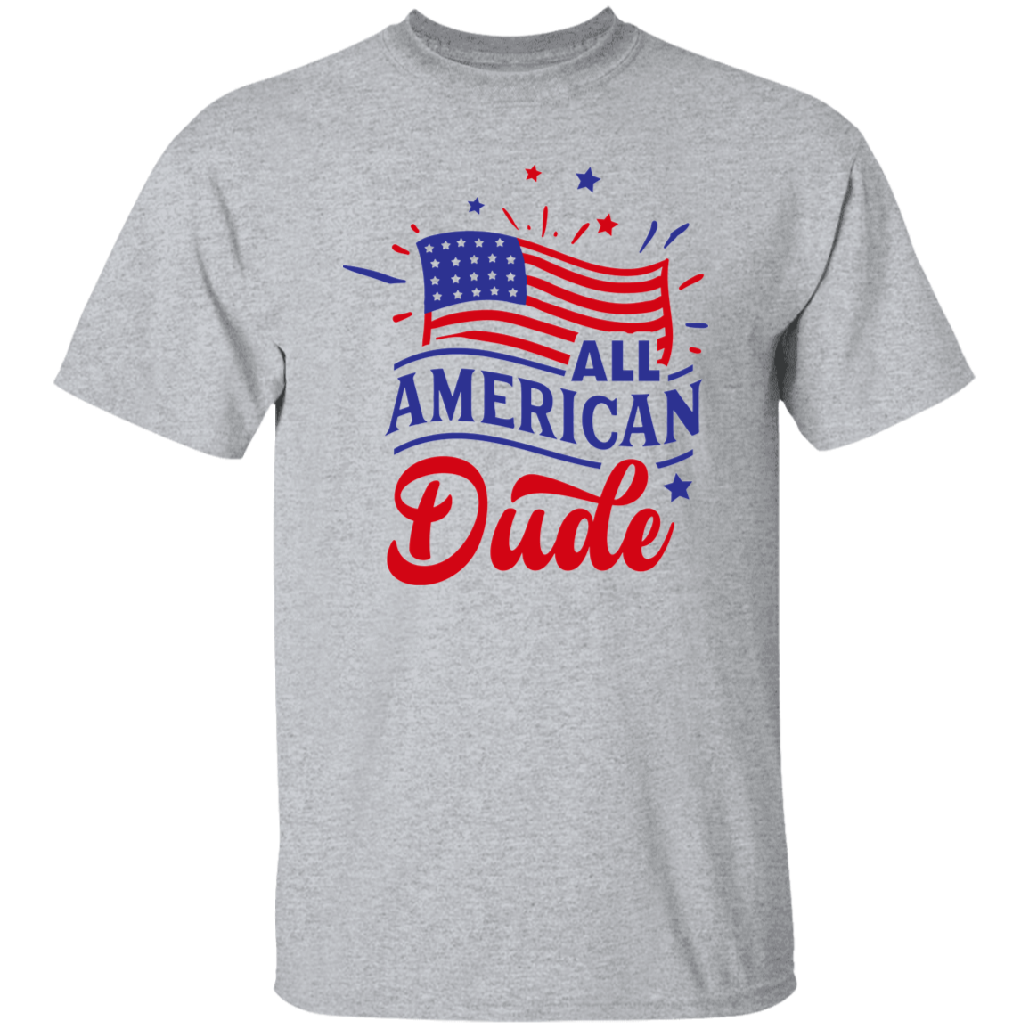 All American Dude T-Shirt, Patriotic 4th of July Tee Shirt for Independence Day, USA Shirt, Red White and Blue Shirt