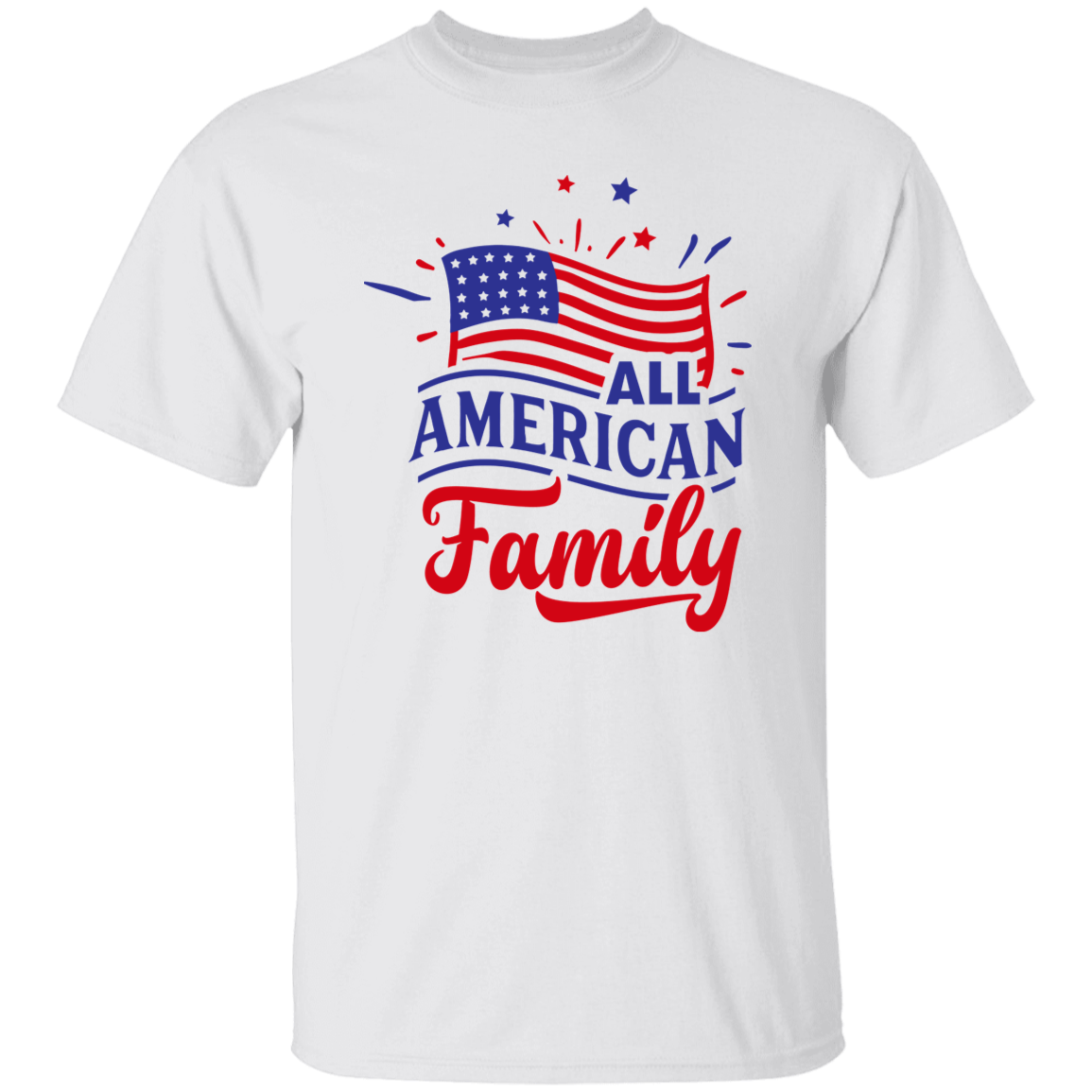 All American Family T-Shirt, Patriotic 4th of July Tee Shirt for Independence Day, USA Shirt, Red White and Blue Shirt
