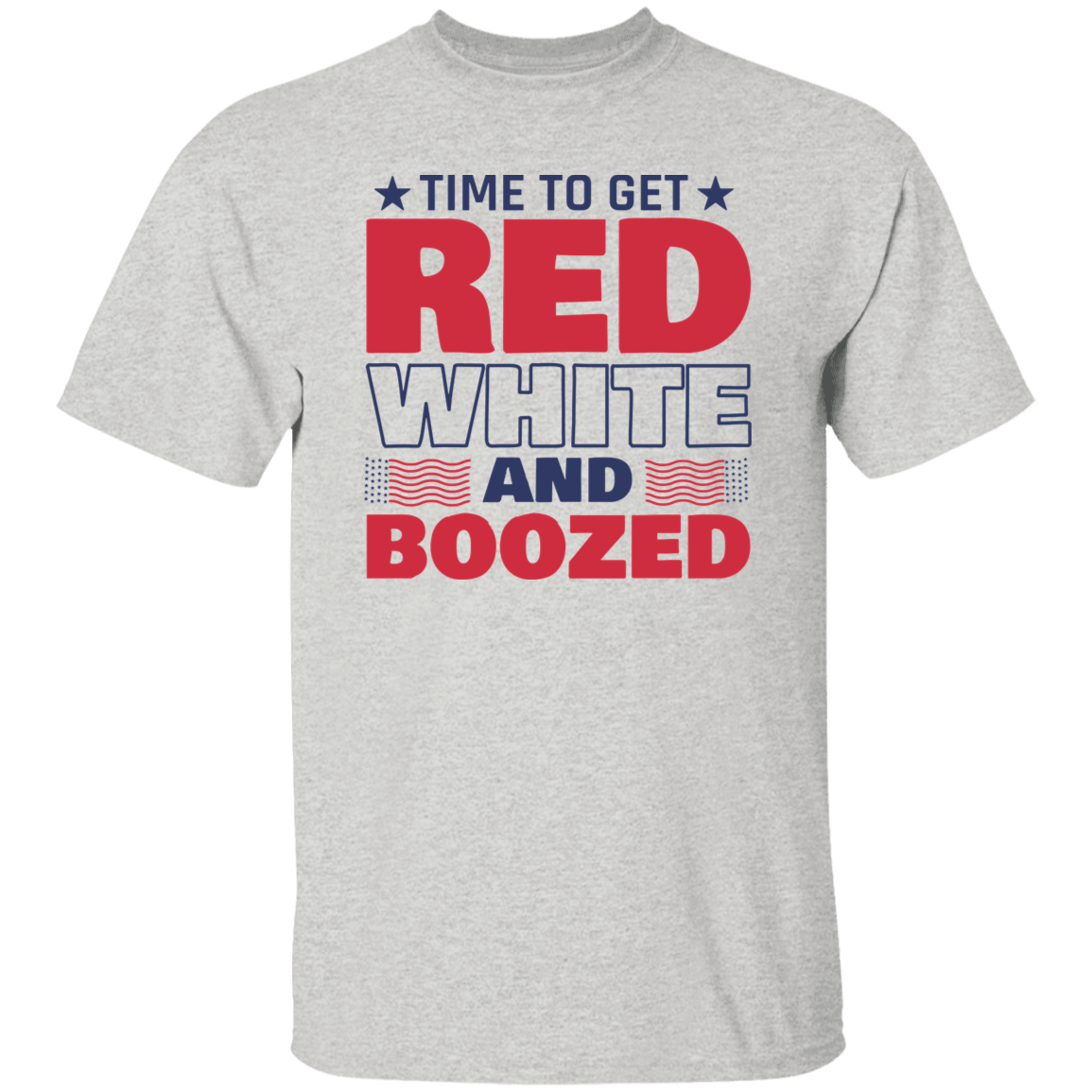 Time to get Reg White and Boozed T-Shirt, Patriotic 4th of July Tee Shirt for Independence Day, USA Shirt, Red White and Blue Shirt