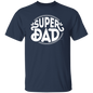 Super Dad Shirt - Dad Shirt, Husband Gift, Father's Day Gift, Gift for him, Gift for Father, Dad Gift, Christmas Gift, Dad, Father, Father-in-Law, Bonus Dad