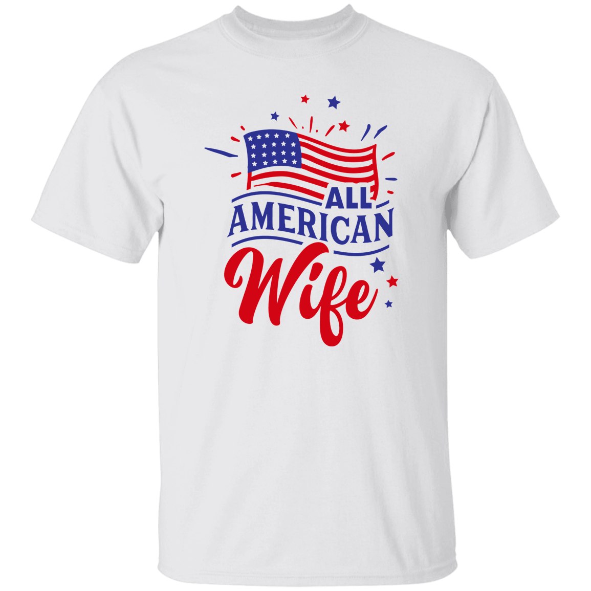 All American Wife T-Shirt, Patriotic 4th of July Tee Shirt for Independence Day, USA Shirt, Red White and Blue Shirt