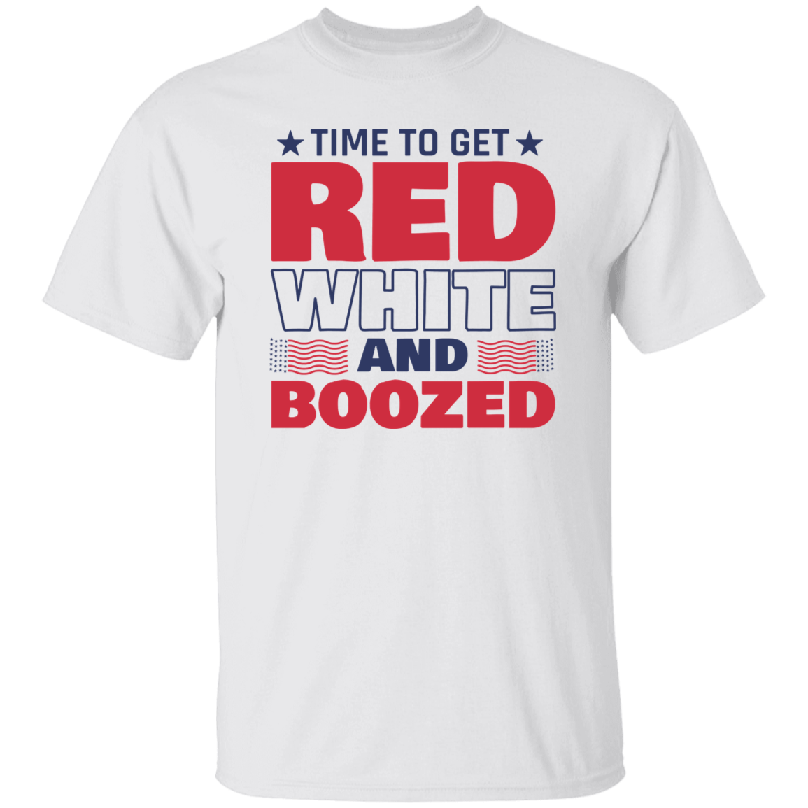 Time to get Reg White and Boozed T-Shirt, Patriotic 4th of July Tee Shirt for Independence Day, USA Shirt, Red White and Blue Shirt