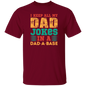 I keep all my Dad Jokes in a Dad-A-Base Shirt - Dad Shirt, Husband Gift, Father's Day Gift, Gift for him, Gift for Father, Dad Gift, Christmas Gift, Dad, Father