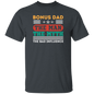 Bonus Dad The Man The Myth Shirt - Dad Shirt, Husband Gift, Father's Day Gift, Gift for him, Gift for Father, Dad Gift, Christmas Gift, Dad, Father, Father-in-Law, Bonus Dad
