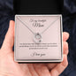 To my beautiful Mom - I love you - Lucky in Love Necklace