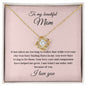 To my Beautiful Mom - I love you - Love Knot Necklace (Rose Pink Card)