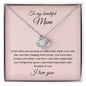 To my Beautiful Mom - I love you - Love Knot Necklace (Rose Pink Card)