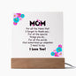 To Mom - I love you - Square Acrylic Plaque