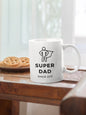 Super Dad, Thanks - Personalized Mug - Birthday, Father's Day Gift For Stepdad, Bonus Dad, Dad, Stepfather