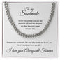 To my Soulmate - I love you always and forever - Cuban Link Chain