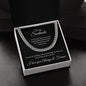 To my Soulmate - I love you always and forever - Cuban Link Chain (Black Message Card)