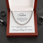 To my Soulmate - I love you always and forever - Cuban Link Chain