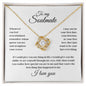 To my Soulmate - I love you - Love Knot Necklace
