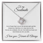 To my Soulmate - I love you forever and always - Love Knot Necklace