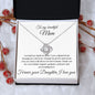 To my Beautiful Mom - Forever your Daughter, I love you - Love Knot Necklace