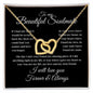 To my Beautiful Soulmate - I love you forever and always - Interlocking Hearts necklace