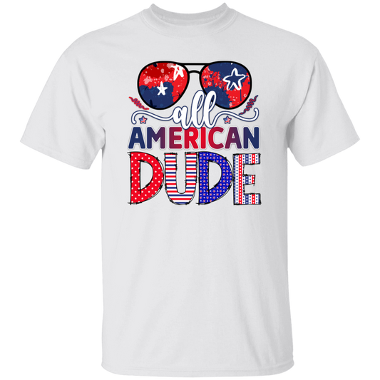 All American Dude, Sunglasses T-Shirt, Patriotic 4th of July Tee Shirt for Independence Day, USA Shirt, Red White and Blue Shirt