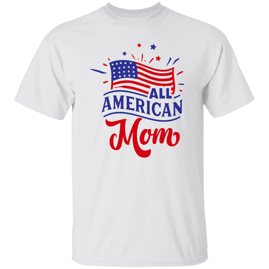 All American Mom T-Shirt, Patriotic 4th of July Tee Shirt for Independence Day, USA Shirt, Red White and Blue Shirt