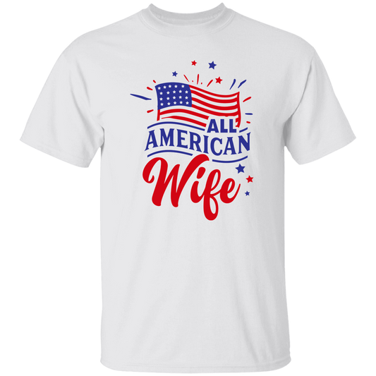 All American Wife T-Shirt, Patriotic 4th of July Tee Shirt for Independence Day, USA Shirt, Red White and Blue Shirt