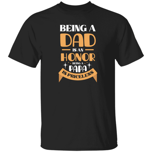 Being a Dad is an Honor Shirt - Dad Shirt, Husband Gift, Father's Day Gift, Gift for him, Gift for Father, Dad Gift, Christmas Gift, Dad, Father