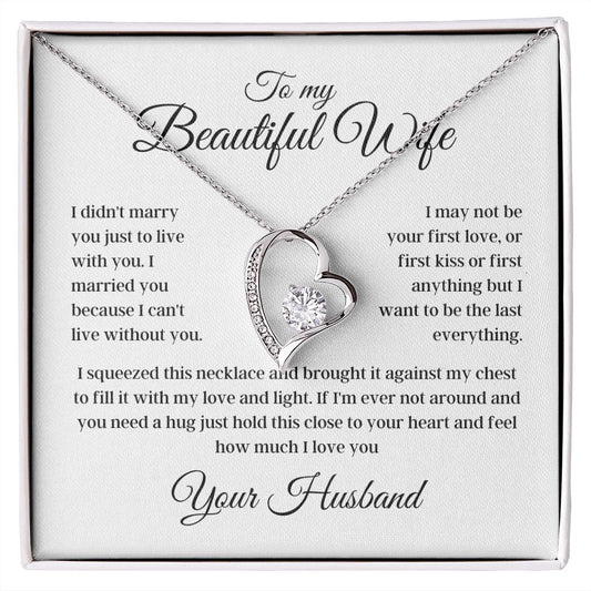 To my Beautiful Wife - Your Husband - Forever Love Necklace